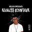 Reckless Behaviour