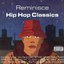 Reminisce Hip Hop Classics