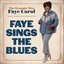 Faye Sings the Blues