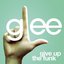 Give Up The Funk (Glee Cast Version)