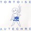 Tortoise Autechre