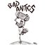 Bad Antics