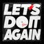 LET’S DO IT AGAIN - Single