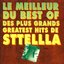 Le Meilleur du Best Of des Plus Grands Greatest Hits de STTELLLA