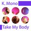 Take My Body - EP