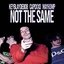 not the same