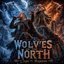 WOLVES OF THE NORTH