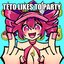 TETO LIKES TO PARTY