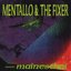 Mentallo & The Fixer Meets Mainesthai