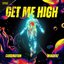 Get Me High
