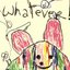 Whatever!