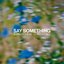 Say Something