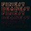 Finest Dearest