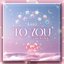 TO YOU～LinQ 第五楽章～ (I LIKE YOU盤)