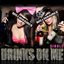 Drinks On Me - Single