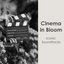 "Cinema in Bloom: Iconic Soundtracks"