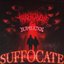 Suffocate