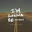 I'm Gonna Be (500 Miles) [2015 Version] - Single