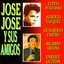 Jose Jose y Sus Amigos con Amor: Las Mas Bellas Melodías Mi Vida