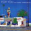 FOR YOU (2002 Remaster)