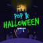 Pop & Halloween