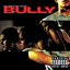 Bully (Music from the Larry Clark Film) - Clean Version [Digitally Remastered] [Clean]