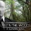 Lost in the Woods (A Slender Song)