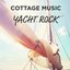 Cottage Music: Yacht Rock