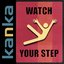 Watch Your Step