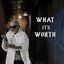 What It's Worth - Single