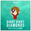 Dibby Dibby Diamonds