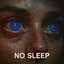 No Sleep