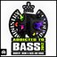 Ministry of Sound - Addicted to Bass 2012 - Dubstep, Drum & Bass and House