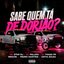 Sabe Quem Tá de Dorjão?