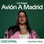 Avión a Madrid (Live from Vevo)