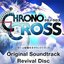 CHRONO CROSS Original Soundtrack Revival Disc