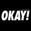 Okay!
