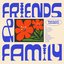 Friends & Family