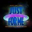 JUST FOR ME