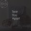 Tear You Apart - Single