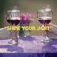Shine Your Light
