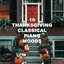 10 Thanksgiving Classical Piano Moods