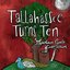 Tallahassee Turns Ten