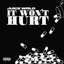 It Won't Hurt