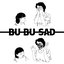 Bu Bu Sad [Deluxe Version]