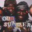 Our Summer