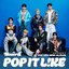 POP IT LIKE