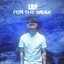 For The Weak (with Freddii)