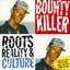 Roots, Reality & Culture
