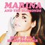 How to Be a Heartbreaker (Electra Heart - US Edition)